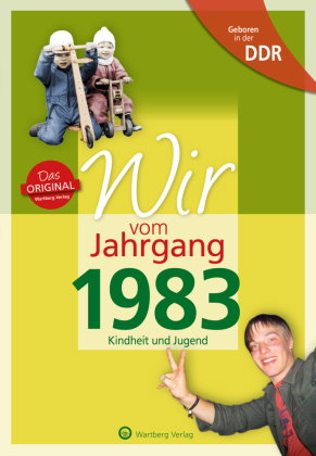 Aufgewachsen in der DDR - Wir vom Jahrgang 1983