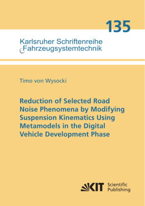 Reduction of Selected Road Noise Phenomena by Modifying Suspension Kinematics Using Metamodels in th