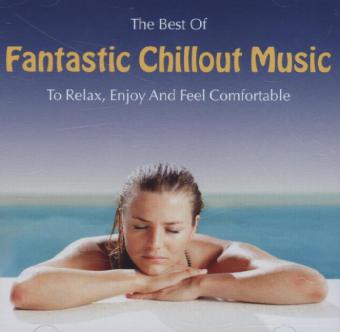 The Best of Fantastic Chillout Music, 1 Audio-CD