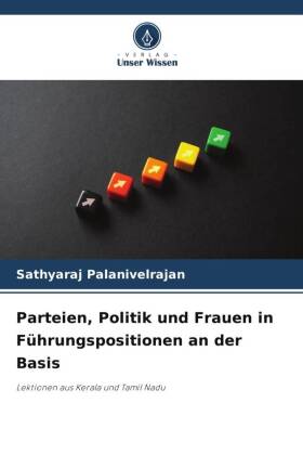 Parteien, Politik und Frauen in Führungspositionen an der Basis