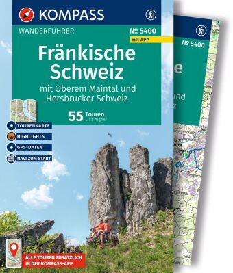 KOMPASS Wanderführer Fränkische Schweiz mit Oberem Maintal und Hersbrucker Schweiz, 55 Touren mit Ex