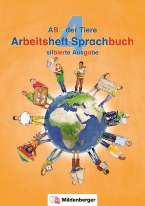 ABC der Tiere 4 - Arbeitsheft Sprachbuch, silbierte Ausgabe