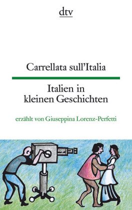 Carrellata sull'Italia. Italien in kleinen Geschichten