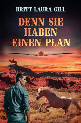 Denn sie haben einen Plan