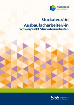 Stuckateur/Stuckateurin Ausbaufacharbeiter/Ausbaufacharbeiterin