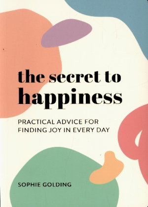 The Secret to Happiness