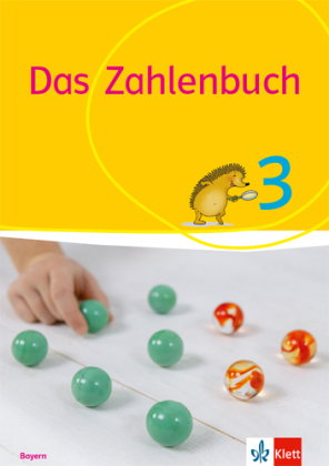 Das Zahlenbuch 3. Ausgabe Bayern