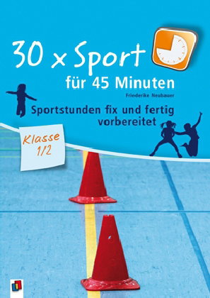 30 x Sport für 45 Minuten, Klasse 1/2