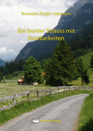 Ein bunter Strauß mit Kostbarkeiten