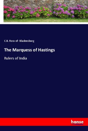 The Marquess of Hastings