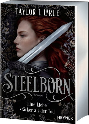 Steelborn - Eine Liebe stärker als der Tod