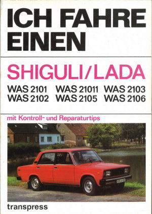 Ich fahre einen SHIGULI/LADA