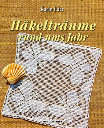 Häkelträume rund ums Jahr