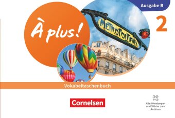 À plus ! Neubearbeitung - Französisch als 1. und 2. Fremdsprache - Ausgabe B für Baden-Württemberg -