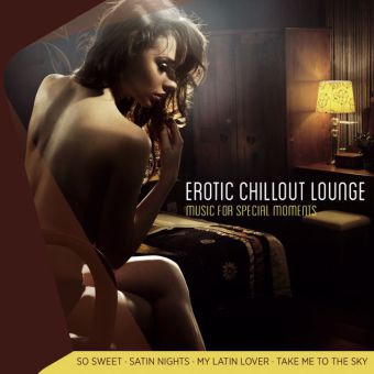 erotic chillout lounge - music for special moments, 1 Audio-CD