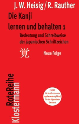 Die Kanji lernen und behalten 1. Neue Folge. Tl.1