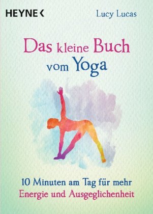 Das kleine Buch vom Yoga