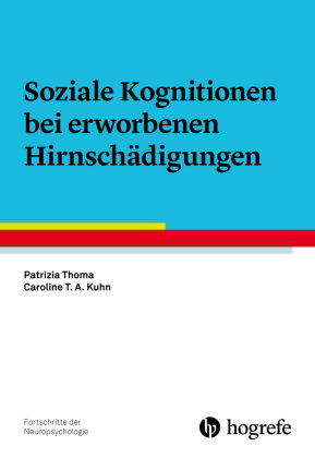 Soziale Kognitionen bei erworbenen Hirnschädigungen