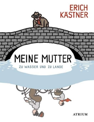 Meine Mutter zu Wasser und zu Lande