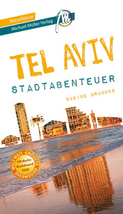 Tel Aviv - Abenteuer Reiseführer Michael Müller Verlag
