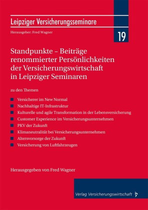 Standpunkte - Beiträge renommierter Persönlichkeiten der Versicherungswirtschaft in Leipziger Semina