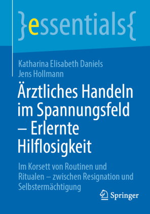 Ärztliches Handeln im Spannungsfeld - Erlernte Hilflosigkeit
