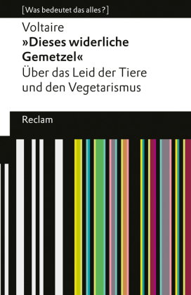 »Dieses widerliche Gemetzel«. Über das Leid der Tiere und den Vegetarismus. [Was bedeutet das alles?