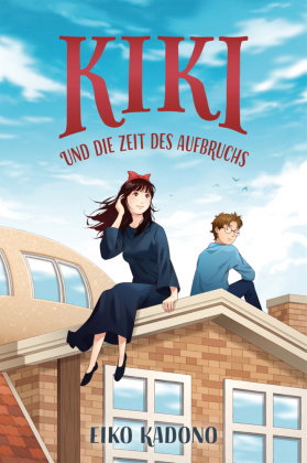 Kikis kleiner Lieferservice 6: Kiki und die Zeit des Aufbruchs | Collector's Edition - mit Farbschni