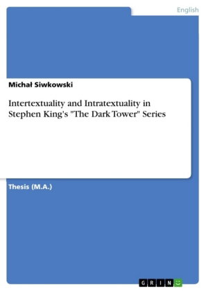 Intertextuality and Intratextuality in Stephen King's "The Dark Tower" Series