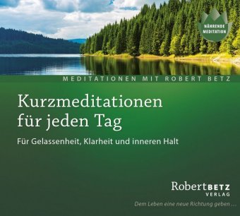Kurzmeditation für jeden Tag, 1 Audio-CD