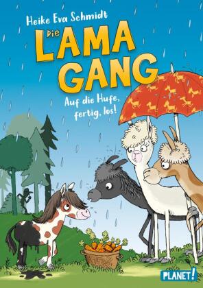 Die Lama-Gang. Mit Herz & Spucke 4: Auf die Hufe, fertig los!
