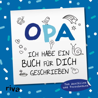 Opa, ich habe ein Buch für dich geschrieben - Version für Kinder