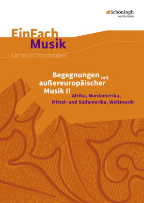 Begegnungen mit außereuropäischer Musik, m. Audio-CD. Bd.2