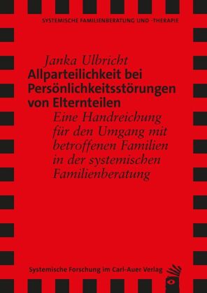 Allparteilichkeit bei Persönlichkeitsstörungen von Elternteilen