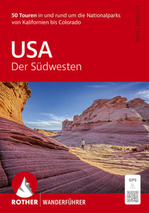 ROTHER Wanderführer USA - Der Südwesten