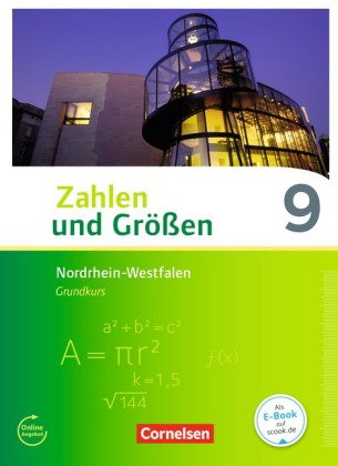 Zahlen und Größen - Nordrhein-Westfalen Kernlehrpläne - Ausgabe 2013 - 9. Schuljahr - Grundkurs