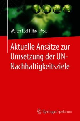 Aktuelle Ansätze zur Umsetzung der UN-Nachhaltigkeitsziele