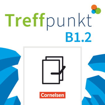 Treffpunkt - Deutsch für die Integration - Allgemeine Ausgabe - Deutsch als Zweitsprache für Alltag