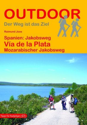 Spanien: Jakobsweg Vía de la Plata Mozarabischer Jakobsweg