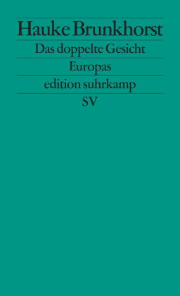 Das doppelte Gesicht Europas