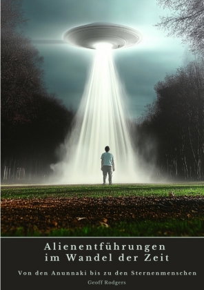 Alienentführungen im Wandel der Zeit
