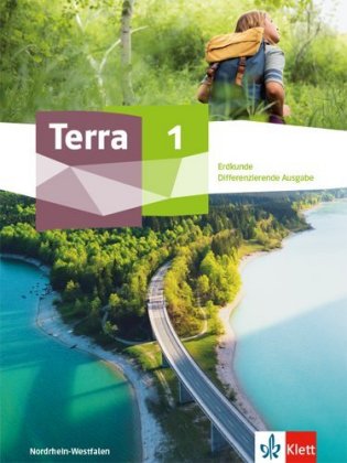 Terra Erdkunde 1. Differenzierende Ausgabe Nordrhein-Westfalen und Thüringen