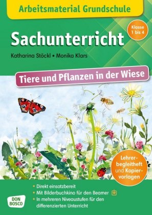 Arbeitsmaterial Grundschule. Sachunterricht: Tiere und Pflanzen in der Wiese, m. 1 Beilage