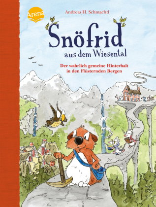 Snöfrid aus dem Wiesental (7). Der wahrlich gemeine Hinterhalt in den Flüsternden Bergen