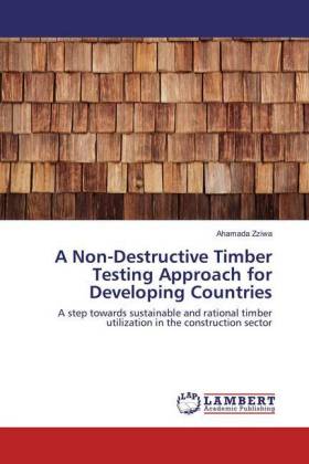 A Non-Destructive Timber Testing Approach for Developing Countries
