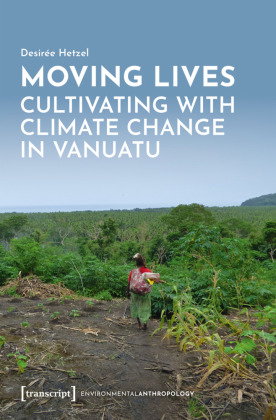 Moving Lives - Cultivating with Climate Change in Vanuatu