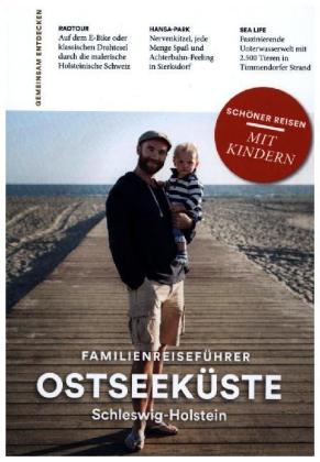 Familienreiseführer Ostseeküste Schleswig-Holstein