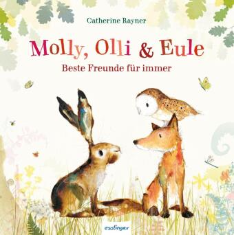 Molly, Olli & Eule 1: Beste Freunde für immer