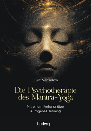 Die Psychotherapie des Mantra-Yoga