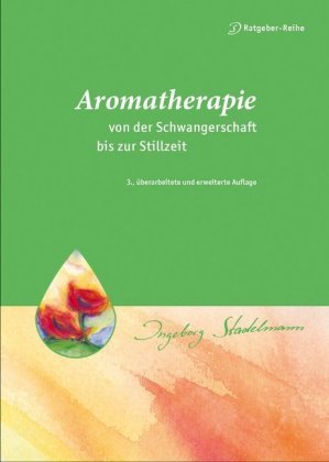 Aromatherapie von der Schwangerschaft bis zur Stillzeit